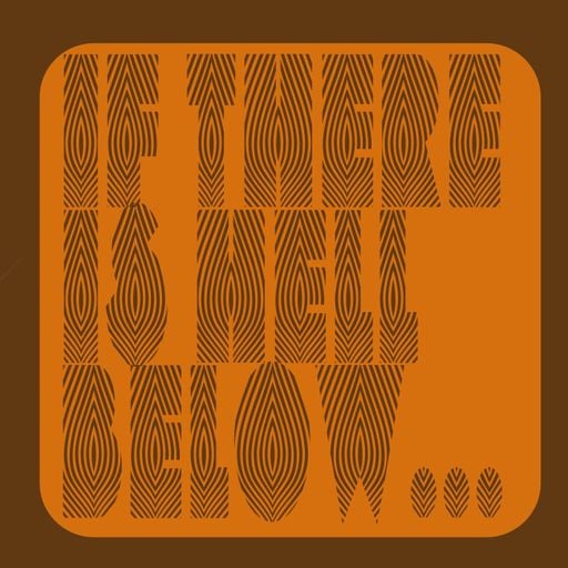If There Is Hell Below. Episode 25