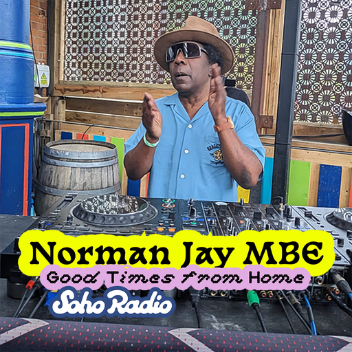 Good Times from Home - Norman Jay MBE (23/11/2025)