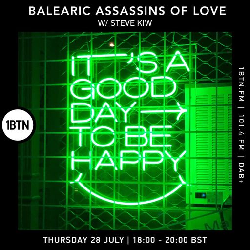 Balearic Assassins Of Love with Steve KIW - 28.07.2022