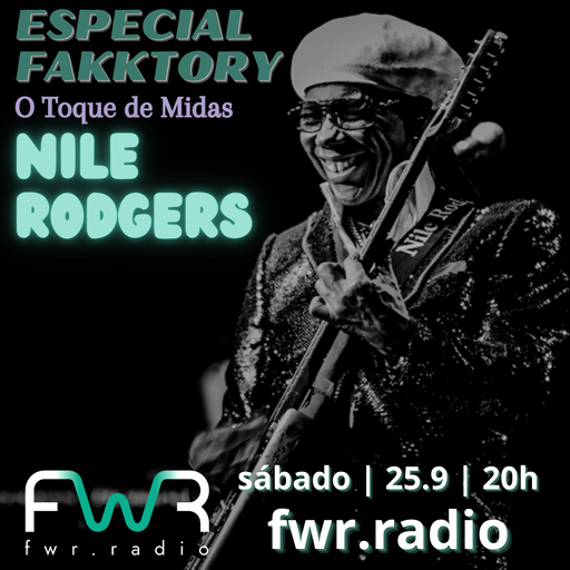 Especial Fakktory - Nile Rodgers - 25.9.2021
