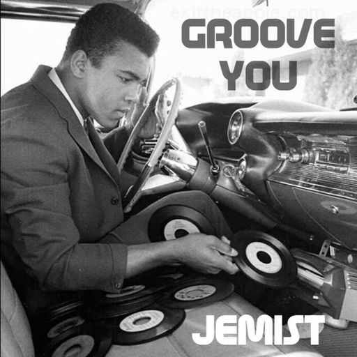 GROOVE YOU #16 With Jemist - Guest Programmer