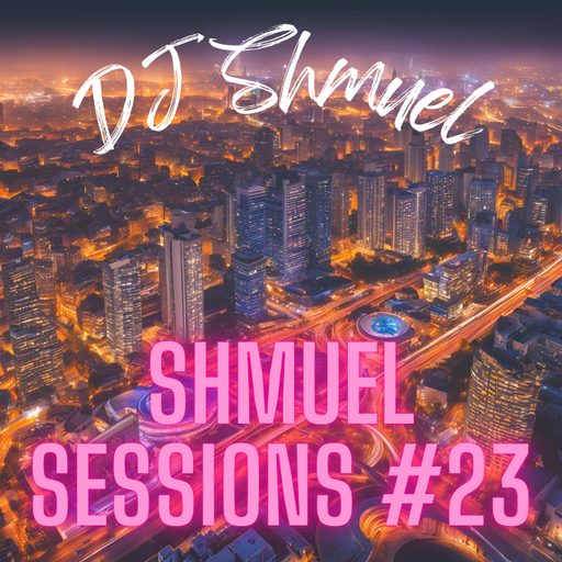 Shmuel Sessions #23 - 22 August 2024