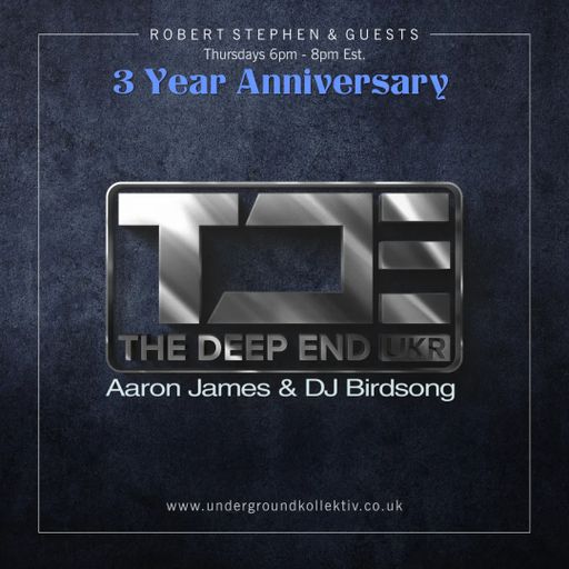 Robert Stephen - 3 Year Anniversary Show Featuring - Aaron James & DJ Birdsong (UDGK: 27/10/2022)