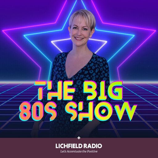 May 8 THE BIG 80'S SHOW w/ Jane Hughes