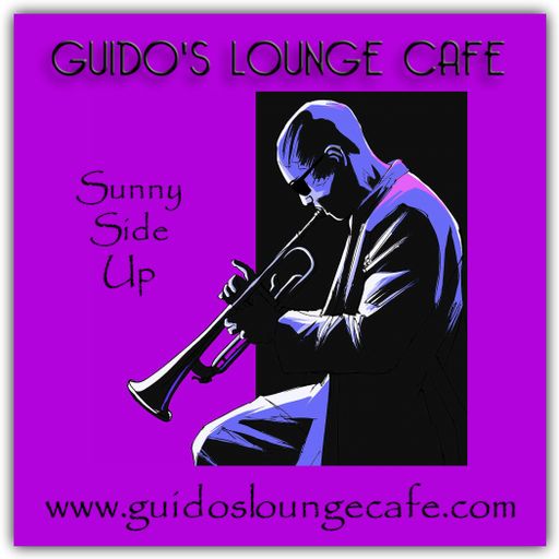 Guido's Lounge Cafe Broadcast 0305 Sunny Side Up (20180105)