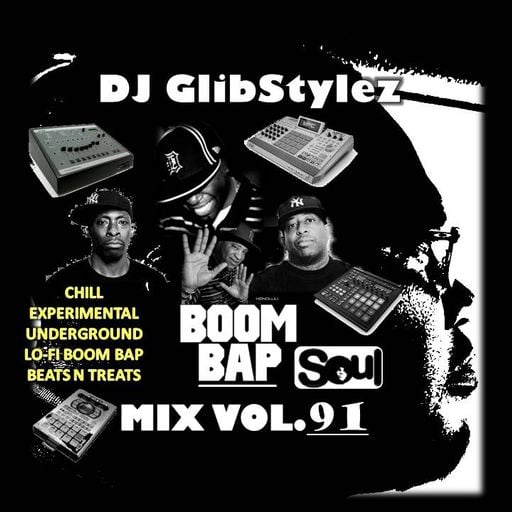 DJ GlibStylez - Boom Bap Soul Mix Vol.91 (Chill Hip Hop Soul & Lo-Fi Beats)