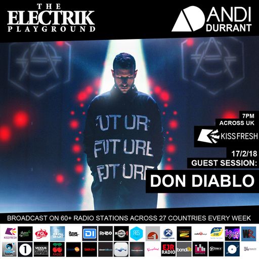 Electrik Playground 17/2/18 inc. Don Diablo Guest Session