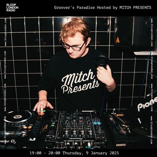 Mitch Presents: Groovers Paradise - 09.01.25