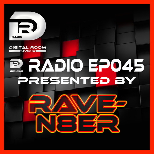 Digital Room Radio EP045 mixed by Rave-N8er