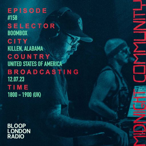 Midnight Community #158 w/ Boombox - 12.07.23