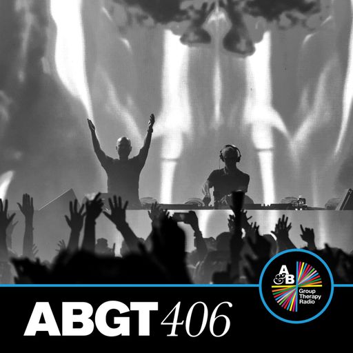 Group Therapy 406 with Above & Beyond and Trance Wax