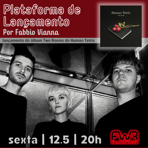 Plataforma de Lançamento - Human Tetris - Two Rooms - 12.5.2023