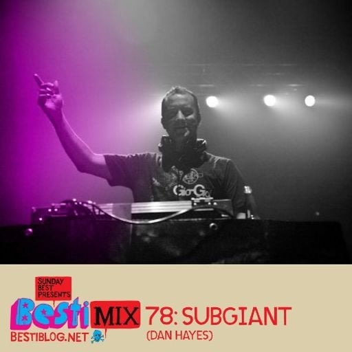 Bestimix 78: Subgiant (Dan Hayes) 