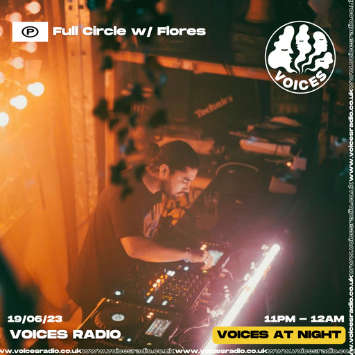 Full Circle w/ Flores - 19/06/23