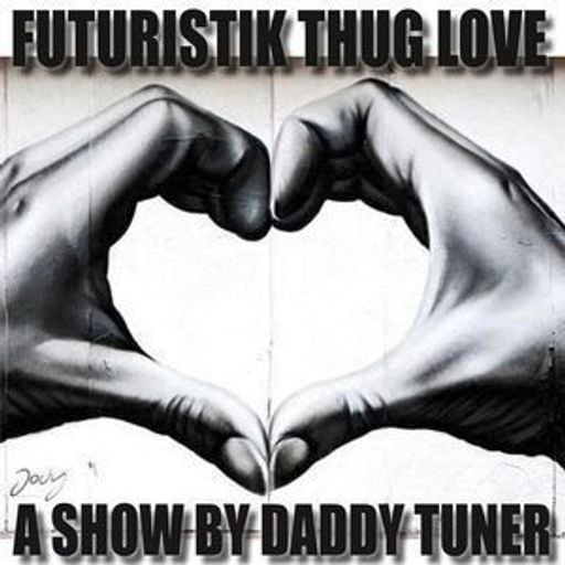 Futuristik Thug Love Part XXIII / The Sexy Beast Part II