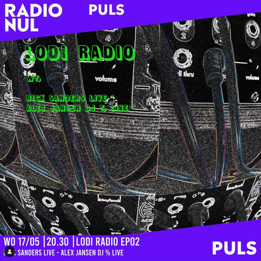 Rick Sanders - LODI RADIO EP02 / 17-05-2023