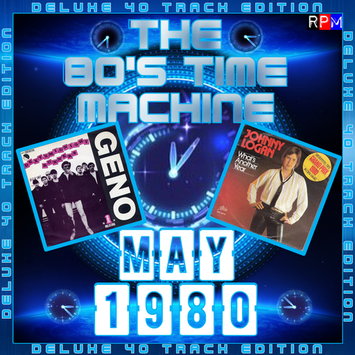 THE 80'S TIME MACHINE - MAY 1980 *DELUXE 40 TRACK EDITION*