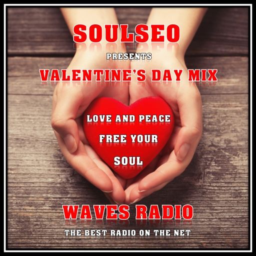 SOULSEO for Waves Radio #6 (Valentines Day)