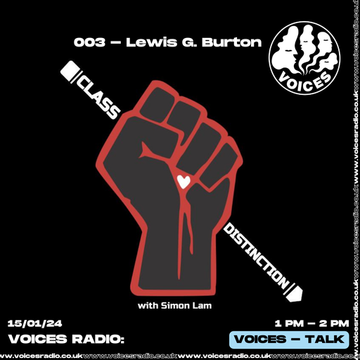 Class Distinction w/ Lewis G Burton - 15/01/24 - Voices Radio