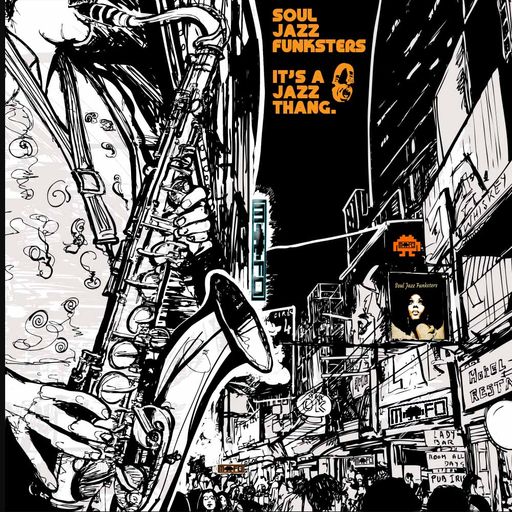 Soul Jazz Funksters - Dj Mofo - It's a Jazz Thang