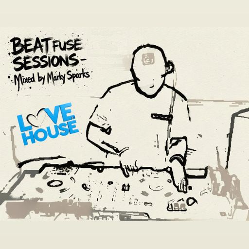Marky Sparks Presents: BEAT FUSE SESSIONS #70 - 2 Hours - 4TLOHUK - 04.05.2026