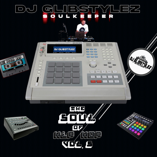 DJ GlibStylez - The Soul Of Hip Hop Vol.5 (90's Crate)