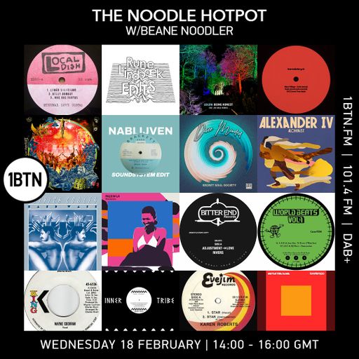 The Noodle Hotpot w/ Beane Noodler - 18.02.26