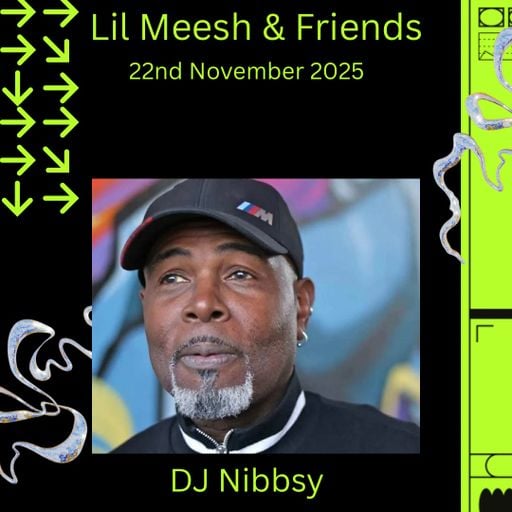 DJ Nibbsy - Lil Meesh & Friends 22.11.25