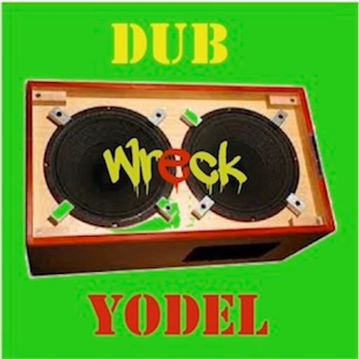 Wreck Dub Wire Yodel 1160