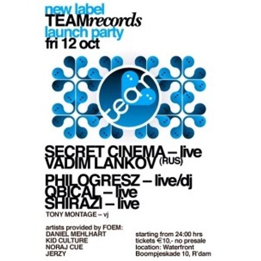 Secret Cinema LIVE at "Team Records Launch Party" @ Waterfront (Rotterdam-NL) - 12 October 2007