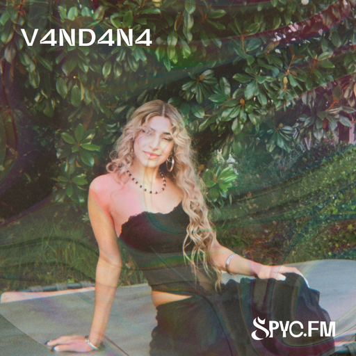 SPYC.fm Takeover / V4ND4N4 - 30/06/24 - Voices Radio