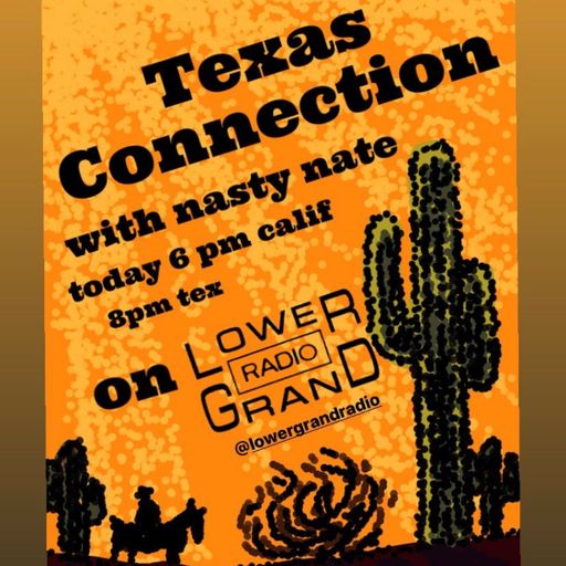 Texas Connection w/ Nasty Nate (08.21.2022)