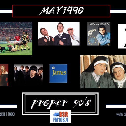 Proper 90's - May 1990