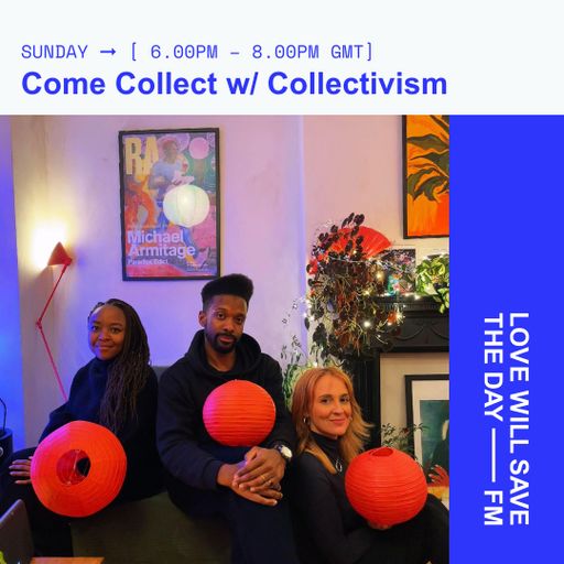 2024-12-15 Come Collect w Collectivism | LWSTD-FM