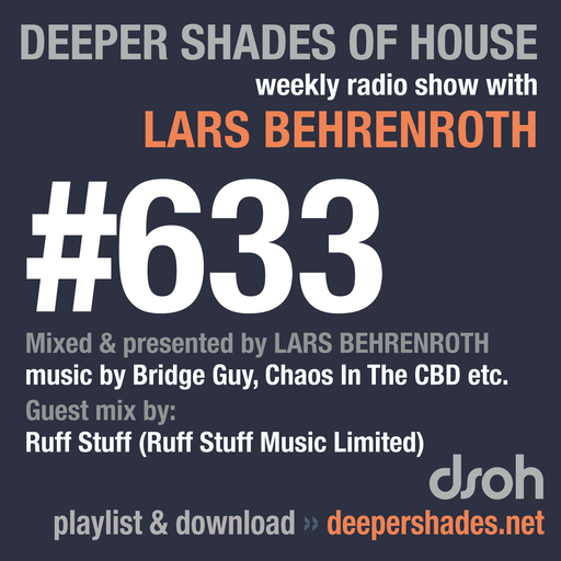Deeper Shades Of House #633 w/ exclusive guest mix by RUFF STUFF