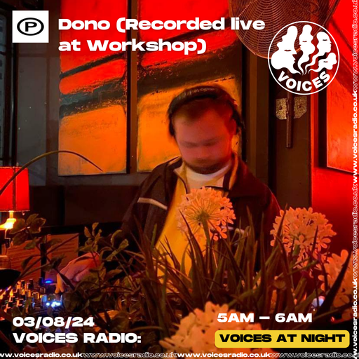 Dono - 03/08/24 - [Voices Radio]