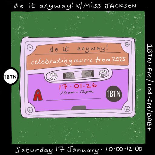 Do It Anyway w/ Laura Jackson - 17.01.26