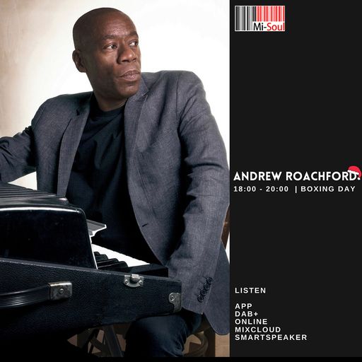 Andrew Roachford / Mi-Soul Radio / Mon 6pm - 8pm / 26-12-2022