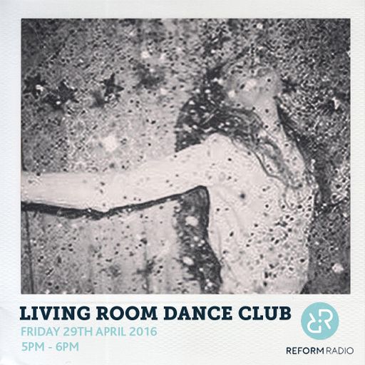 Living Room Dance Club 29th April 2016