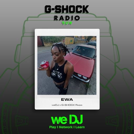 G-SHOCK Radio - WeDj  - Live & Direct - EWA - 09/11