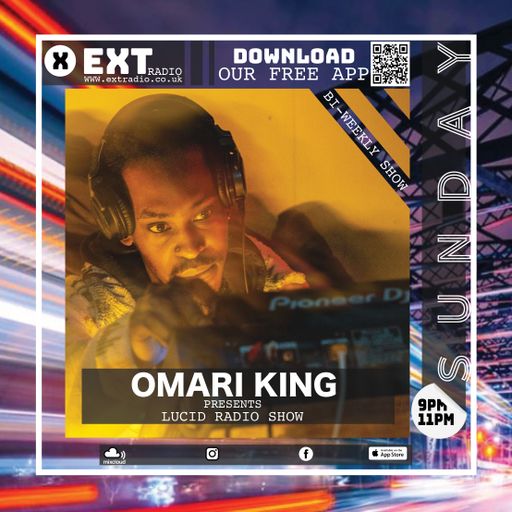 Omari King - Lucid Radio Show - 27 OCT 2024