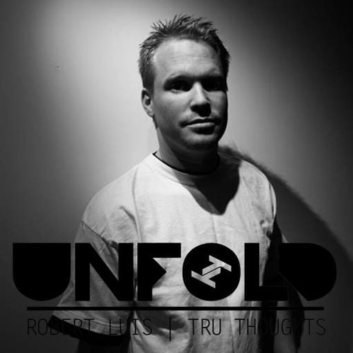 Tru-Thoughts: Unfold with Rob Luis - 19.06.2022