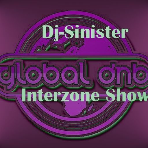 Dj-Sinister - Interzone Show - Live Mix for Global DnB Radio - 29-07-2018