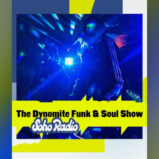 The Dynomite Funk & Soul Show (28/08/2025)