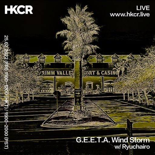 G.E.E.T.A. Wind Storm with Ryuchairo - 25/02/2022
