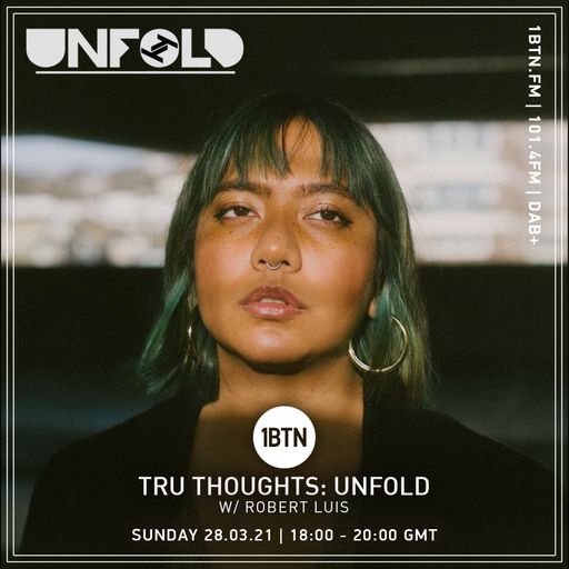 Tru-Thoughts: Unfold with Robert Luis - 28.03.2021
