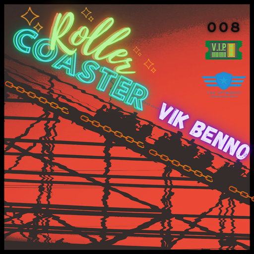 The Spymboys Presents [ ROLLER COASTER ] GUEST MIX 008 DJ VIK BENNO