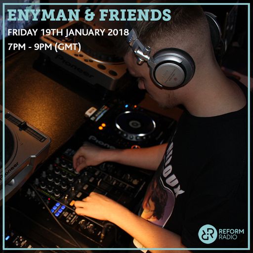 Enyman & Friends 19th January 2018