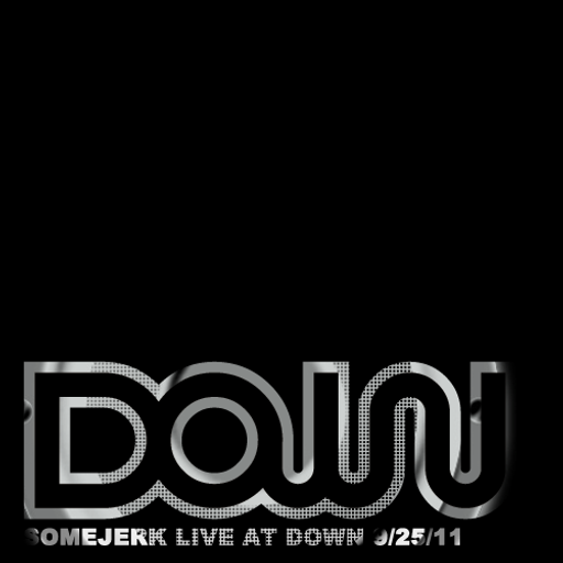 somejerk at Down 9/25/11
