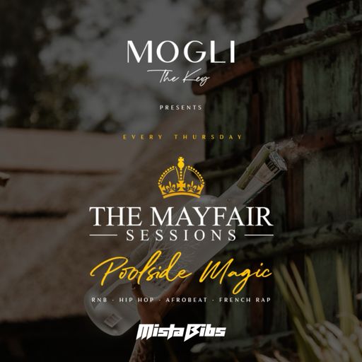 Mista Bibs - Mayfair Sessions @ Mogli The King, Marbella Live Set 04/06/24